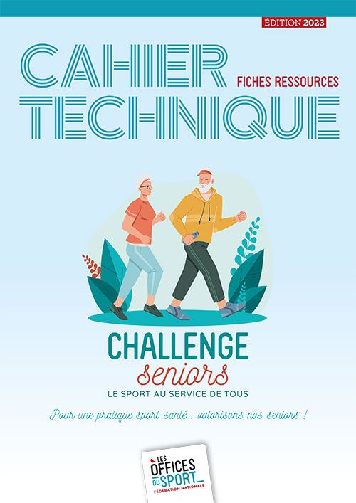 CAHIER TECHNIQUE : LE CHALLENGE SENIORS